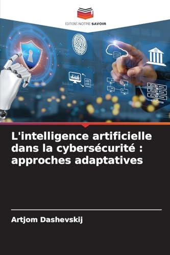 L'intelligence artificielle dans la cybersécurité