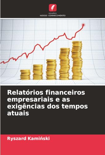 Relatórios financeiros empresariais e as exigências dos tempos atuais