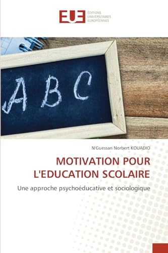 MOTIVATION POUR L'EDUCATION SCOLAIRE