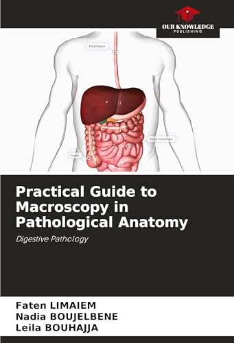 Practical Guide to Macroscopy in Pathological Anatomy