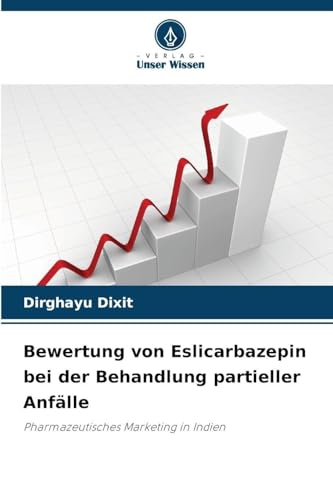 Bewertung von Eslicarbazepin bei der Behandlung partieller Anfälle