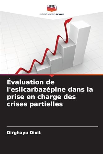 Évaluation de l'eslicarbazépine dans la prise en charge des crises partielles