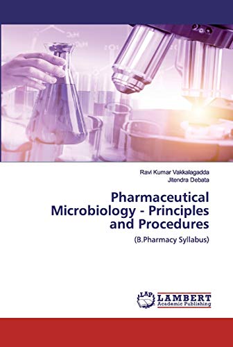 Pharmaceutical Microbiology - Principles and Procedures