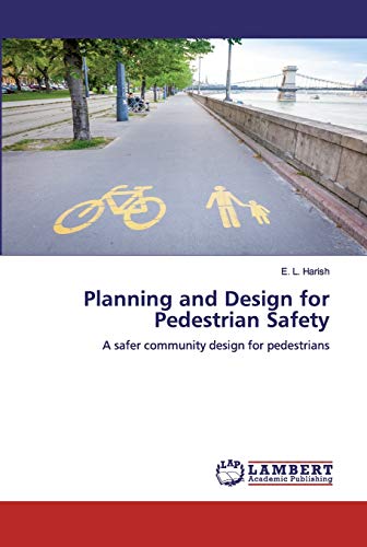 Planning and Design for Pedestrian Safety