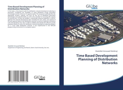 Time Based Development Planning of Distribution Networks
