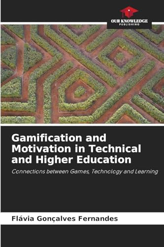Gamification and Motivation in Technical and Higher Education