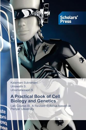 A Practical Book of Cell Biology and Genetics