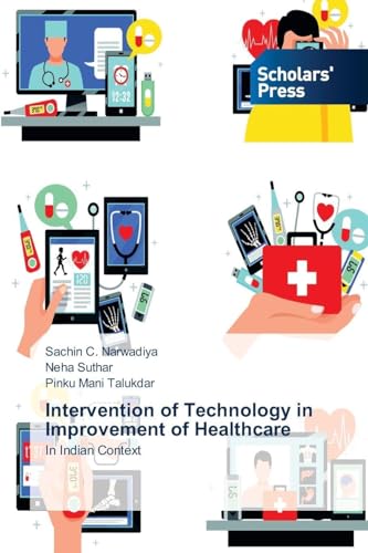 Intervention of Technology in Improvement of Healthcare