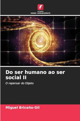 Do ser humano ao ser social II