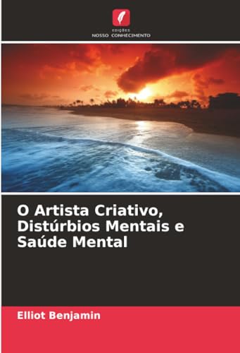 O Artista Criativo, Distúrbios Mentais e Saúde Mental