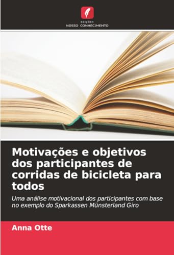 Motivações e objetivos dos participantes de corridas de bicicleta para todos