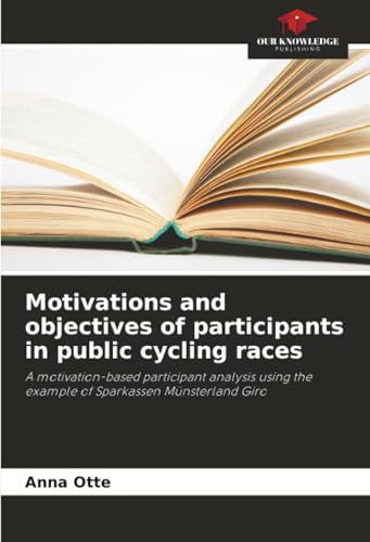 Motivations and objectives of participants in public cycling races