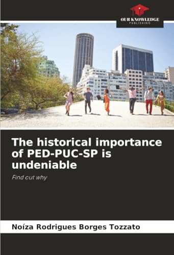 The historical importance of PED-PUC-SP is undeniable
