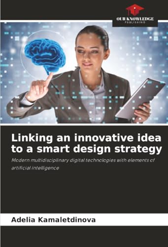 Linking an innovative idea to a smart design strategy