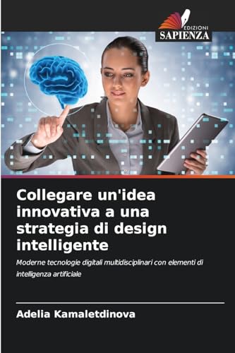 Collegare un'idea innovativa a una strategia di design intelligente