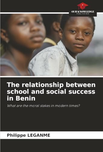The relationship between school and social success in Benin
