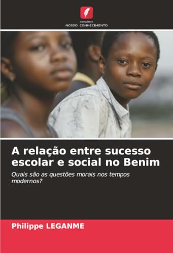 A relação entre sucesso escolar e social no Benim