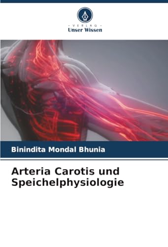 Arteria Carotis und Speichelphysiologie