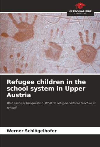 Refugee children in the school system in Upper Austria