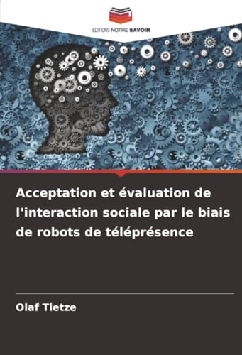 Acceptation et évaluation de l'interaction sociale par le biais de robots de téléprésence