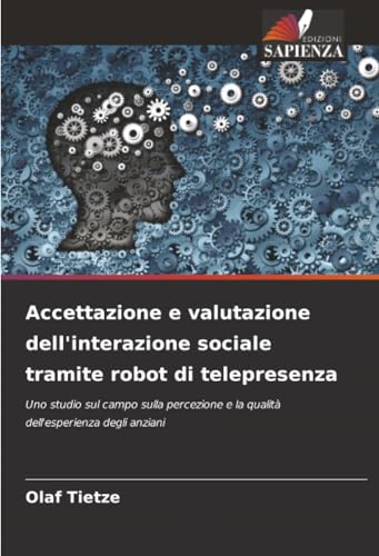 Accettazione e valutazione dell'interazione sociale tramite robot di telepresenza