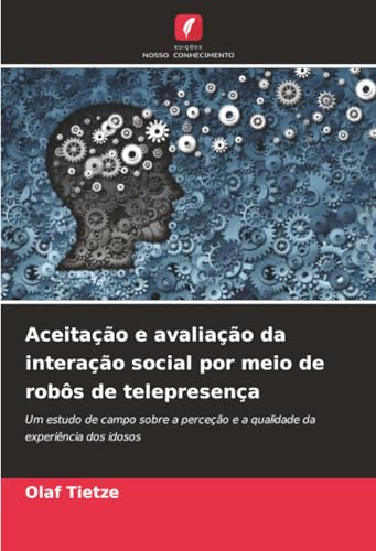 Aceitação e avaliação da interação social por meio de robôs de telepresença