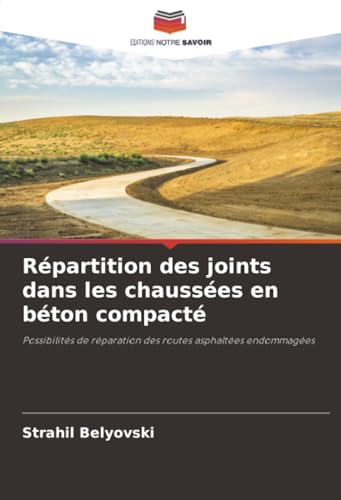 Répartition des joints dans les chaussées en béton compacté