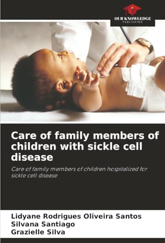 Care of family members of children with sickle cell disease