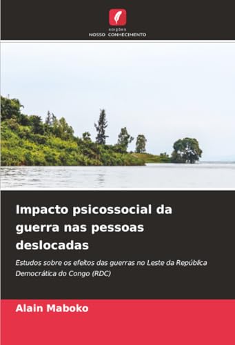 Impacto psicossocial da guerra nas pessoas deslocadas