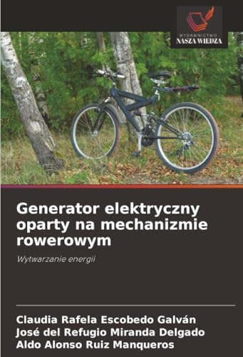 Generator elektryczny oparty na mechanizmie rowerowym