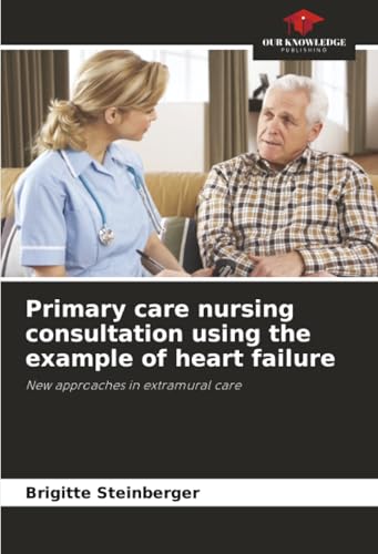 Primary care nursing consultation using the example of heart failure