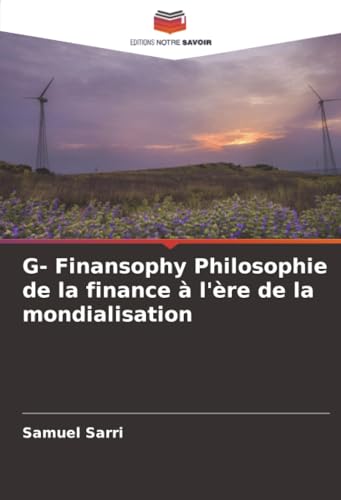G- Finansophy Philosophie de la finance à l'ère de la mondialisation