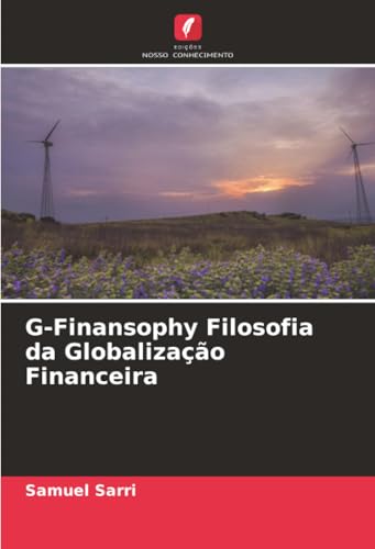 G-Finansophy Filosofia da Globalização Financeira