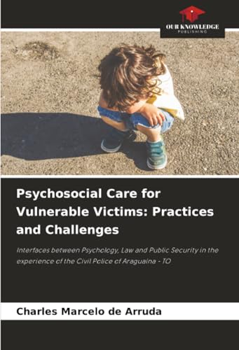 Psychosocial Care for Vulnerable Victims