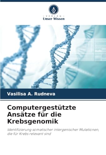 Computergestützte Ansätze für die Krebsgenomik