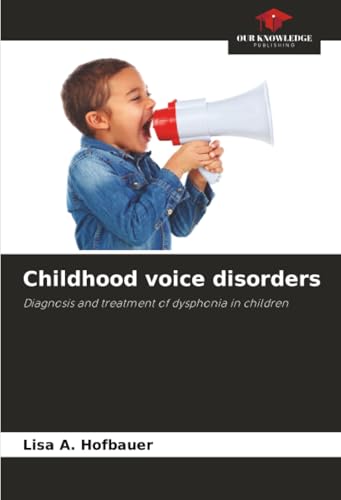 Childhood voice disorders