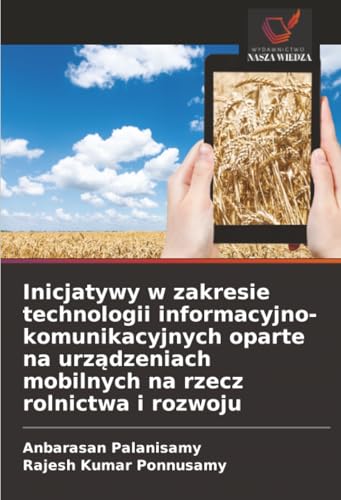 Inicjatywy w zakresie technologii informacyjno-komunikacyjnych oparte na urządzeniach mobilnych na rzecz rolnictwa i rozwoju