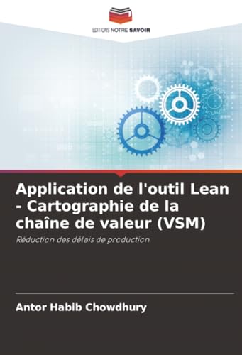 Application de l'outil Lean - Cartographie de la chaîne de valeur (VSM)