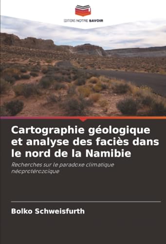 Cartographie géologique et analyse des faciès dans le nord de la Namibie