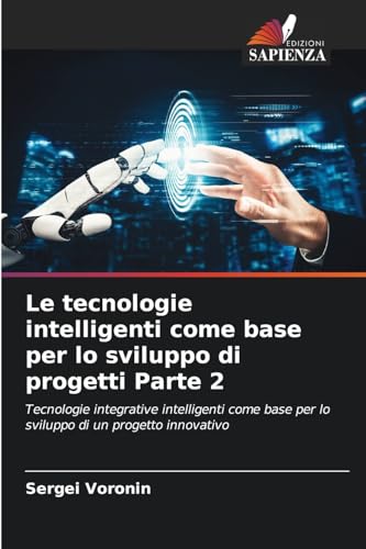 Le tecnologie intelligenti come base per lo sviluppo di progetti Parte 2