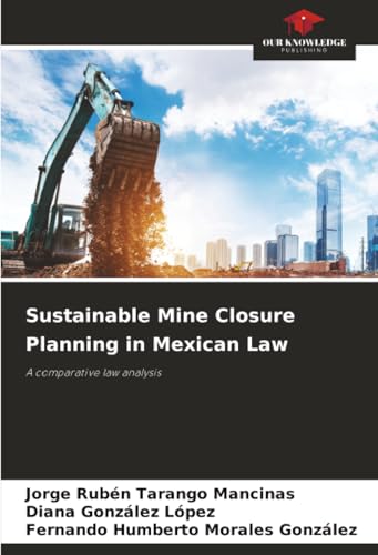 Sustainable Mine Closure Planning in Mexican Law