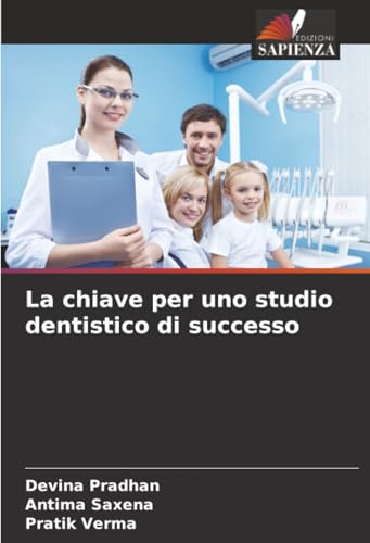 La chiave per uno studio dentistico di successo