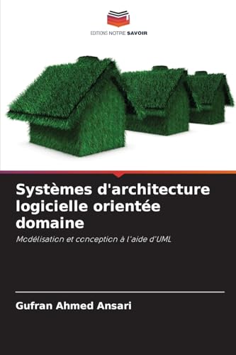 Systèmes d'architecture logicielle orientée domaine
