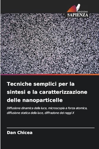 Tecniche semplici per la sintesi e la caratterizzazione delle nanoparticelle