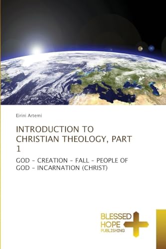INTRODUCTION TO CHRISTIAΝ THEOLOGY, PART 1