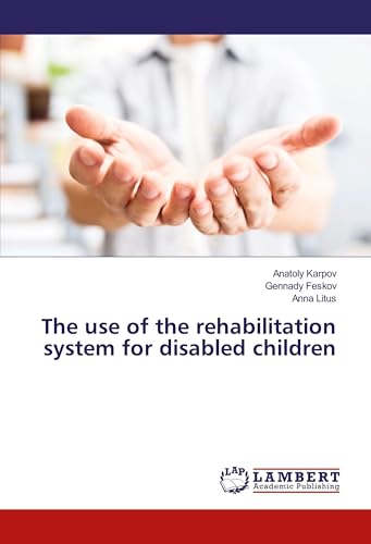 The use of the rehabilitation system for disabled children
