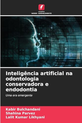 Inteligência artificial na odontologia conservadora e endodontia