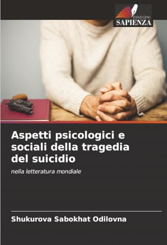 Aspetti psicologici e sociali della tragedia del suicidio