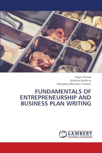 FUNDAMENTALS OF ENTREPRENEURSHIP AND BUSINESS PLAN WRITING