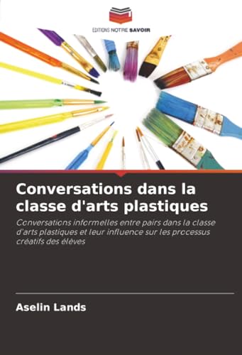 Conversations dans la classe d'arts plastiques